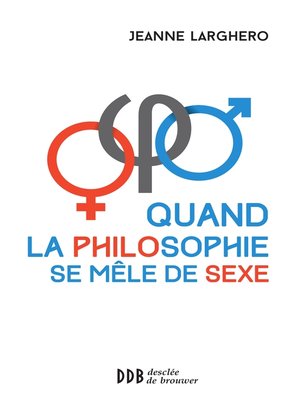 cover image of Quand la philosophie se mêle de sexe
